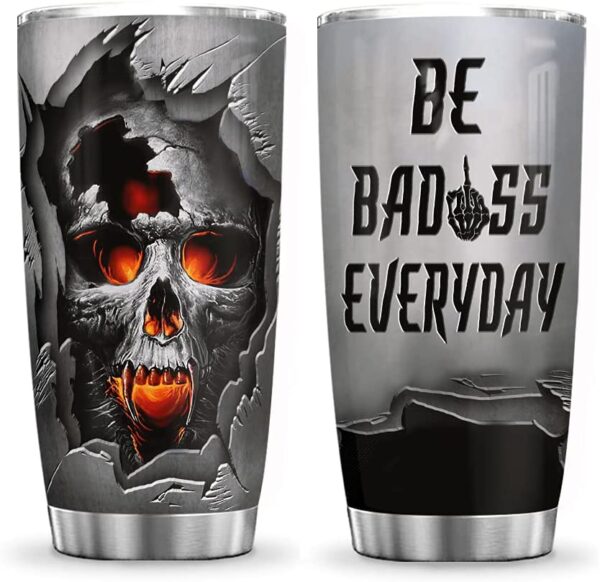 Skull Be Badass Everyday All Over Print Tumbler